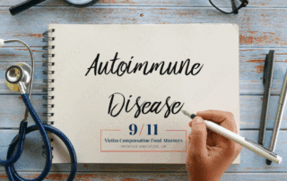 Autoimmune Illnesses Covered by the 9-11 Victim Compensation Fund