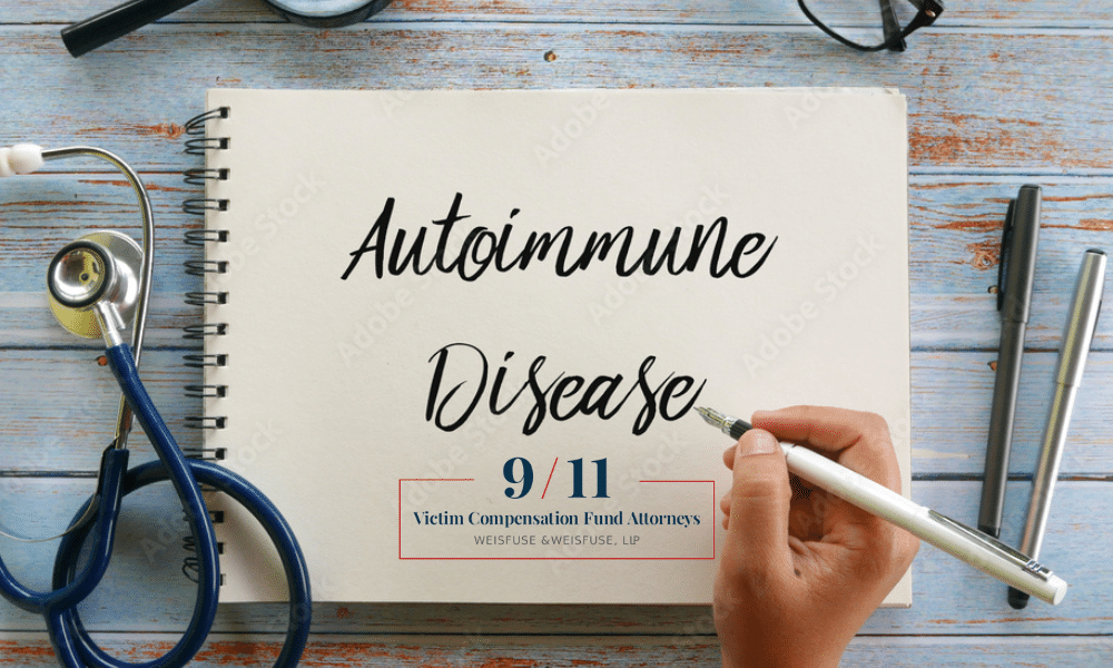Autoimmune Illnesses Covered by the 9-11 Victim Compensation Fund